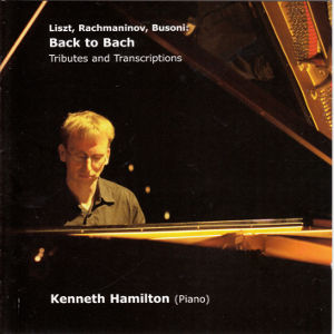 Back to Bach, Liszt, Rachmaninov, Busoni: Tributes and Transcriptions / Prima Facie