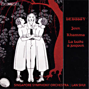 Debussy, Jeux • Khamma • La boîte à joujoux / BIS