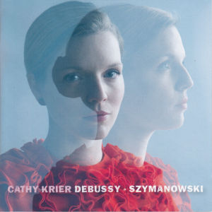 Cathy Krier, Debussy • Szymanowski / Avi-music