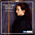 César Franck, String Quartet • Piano Quintet / cpo César Franck, String Quartet • Piano Quintet / cpo