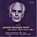 Johann Nepomuk David, Orgelwerke Vol. 1 / Ambiente Johann Nepomuk David, Orgelwerke Vol. 1 / Ambiente