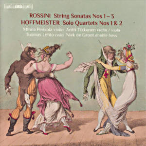 Rossini • Hoffmeister, String Sonatas • Solo Quartets / BIS