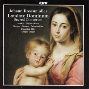 Johann Rosenmüller, Festmusiken • Sacred Concertos / cpo