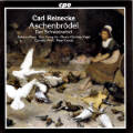 Carl Reinecke, Aschenbrödel • Der Schweinehirt / cpo