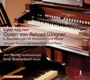 Sigfrid Karg-Elert, Opern von Richard Wagner / Pan Classics