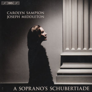 A Soprano's Schubertiade / BIS