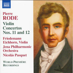 Pierre Rode, Violin Concertos Nos. 11 and 12 / Naxos