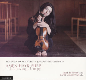 Amen Hayr Surb, Armenian Sacred Music • Johann Sebastian Bach / Kaleidos Amen Hayr Surb, Armenian Sacred Music • Johann Sebastian Bach / Kaleidos