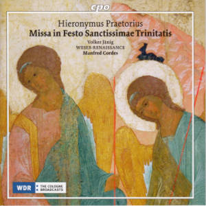 Hieronymus Praetorius, Missa in festo Sanctissimae Trinitatis / cpo Hieronymus Praetorius, Missa in festo Sanctissimae Trinitatis / cpo