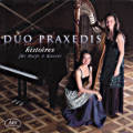 Duo Praxedis, Histoires / Ars Produktion Duo Praxedis, Histoires / Ars Produktion