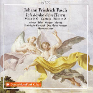 Johann Friedrich Fasch, Sacred Works / cpo Johann Friedrich Fasch, Sacred Works / cpo