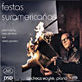 festas suramericanas, piano music by heitor villa lobos and alberto ginastera / Ars Produktion festas suramericanas, piano music by heitor villa lobos and alberto ginastera / Ars Produktion