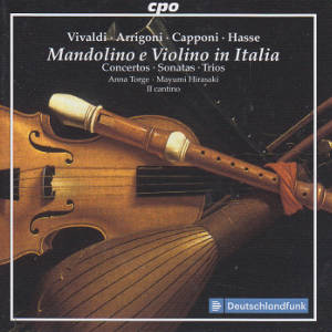Mandolino e Violino in Italia, Concertos • Trios • Sonatas / cpo
