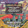 Heino Eller, Violin Concerto / Ondine Heino Eller, Violin Concerto / Ondine