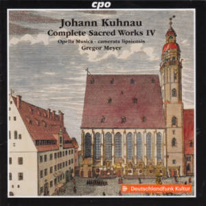 Johann Kuhnau, Complete Sacred Works Vol. 4 / cpo Johann Kuhnau, Complete Sacred Works Vol. 4 / cpo