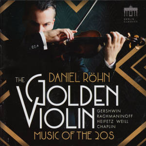 The Golden Violin, Music of the 20s / Berlin Classics The Golden Violin, Music of the 20s / Berlin Classics
