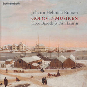 Johann Helmich Roman, Golovinmusiken / BIS