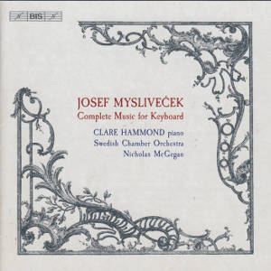 Josef Mysliveček, Complete Music for Keyboard / BIS