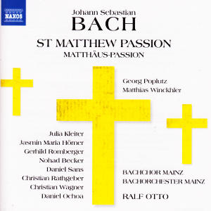 Johann Sebastian Bach, St Matthew Passion BWV 244 / Naxos Johann Sebastian Bach, St Matthew Passion BWV 244 / Naxos