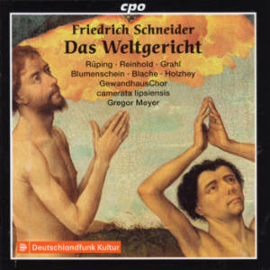 Friedrich Schneider, Das Weltgericht / cpo Friedrich Schneider, Das Weltgericht / cpo