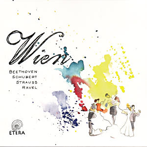 Wien, Beethoven Schubert Strauss Ravel / Etera