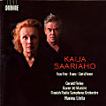Kaija Saariaho, True Fire • Trans • Ciel d'hiver / Ondine Kaija Saariaho, True Fire • Trans • Ciel d'hiver / Ondine
