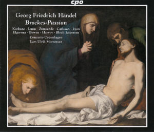 Georg Friedrich Händel, Brockes-Passion HWV 48 / cpo Georg Friedrich Händel, Brockes-Passion HWV 48 / cpo