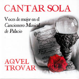 Cantar Sola, Aqvel Trovar / fono ruz