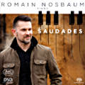 Saudades, Romain Nosbau / Ars Produktion Saudades, Romain Nosbau / Ars Produktion