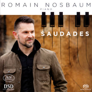 Saudades, Romain Nosbau / Ars Produktion