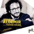 »Passion«, Atilla Aldemir • Itamar Golan / GWK Records »Passion«, Atilla Aldemir • Itamar Golan / GWK Records