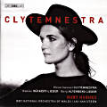 Clytemnestra / BIS Clytemnestra / BIS
