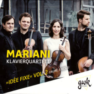 Idée Fixe Vol. 2, Mariani Klavierquartett / GWK Records