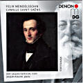 Felix Mendelssohn • Camille Saint-Saëns Felix Mendelssohn • Camille Saint-Saëns