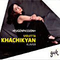 »Fugenpassion«, Violetta Khachikyan »Fugenpassion«, Violetta Khachikyan
