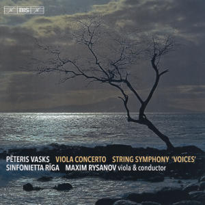Pēteris Vasks, Viola Concerto • String Symphony 'Voices' Pēteris Vasks, Viola Concerto • String Symphony 'Voices'