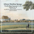 Johann Matthias Sperger, Double Bass Concertos 2 & 15, Sinfonia No. 30 Johann Matthias Sperger, Double Bass Concertos 2 & 15, Sinfonia No. 30