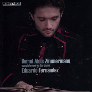 Bernd Alois Zimmermann, complete works for piano Bernd Alois Zimmermann, complete works for piano