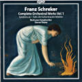 Franz Schreker, Orchestral Works Vol. 1 Franz Schreker, Orchestral Works Vol. 1