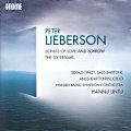 Peter Lieberson, Songs of Love and Sorrow • The Six Realms Peter Lieberson, Songs of Love and Sorrow • The Six Realms