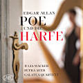 Edgar Allan Poe und die Harfe Edgar Allan Poe und die Harfe