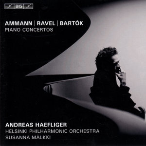 Ammann | Ravel | Bartók, Piano Concertos