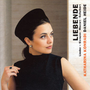 Liebende, Lieder – Strauss • Mozart • Schubert Liebende, Lieder – Strauss • Mozart • Schubert