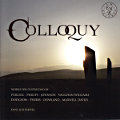 Colloquy, Works for Guitar Duo by Purcell • Philips • Johnson • Vaughan Williams • Dodgson • Phibbs • Dowland • Maxwell Davies Colloquy, Works for Guitar Duo by Purcell • Philips • Johnson • Vaughan Williams • Dodgson • Phibbs • Dowland • Maxwell Davies