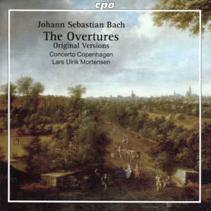 Johann Sebastian Bach, The Overtures • Original Versions
