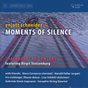 Enjott Schneider, Moments of Silence Enjott Schneider, Moments of Silence