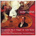 Camille Sanit-Saëns, Symphonies No 3 'Organ' & 'Urbs Roma' Camille Sanit-Saëns, Symphonies No 3 'Organ' & 'Urbs Roma'
