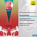 Ferruccio Busoni, today playing all his 1905 / 1907 interpretations Ferruccio Busoni, today playing all his 1905 / 1907 interpretations