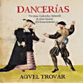 Dancerías, Pavanas, Gallardas, Saltarelli & otras danzas del Renacimiento Dancerías, Pavanas, Gallardas, Saltarelli & otras danzas del Renacimiento