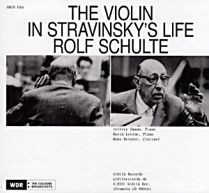 The Violin in Stravinsky's Life, Rolf Schulte The Violin in Stravinsky's Life, Rolf Schulte